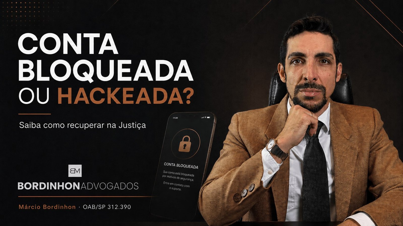 Recuperar conta bloqueada, desativada ou hackeada na Justiça - Bordinhon Advogados